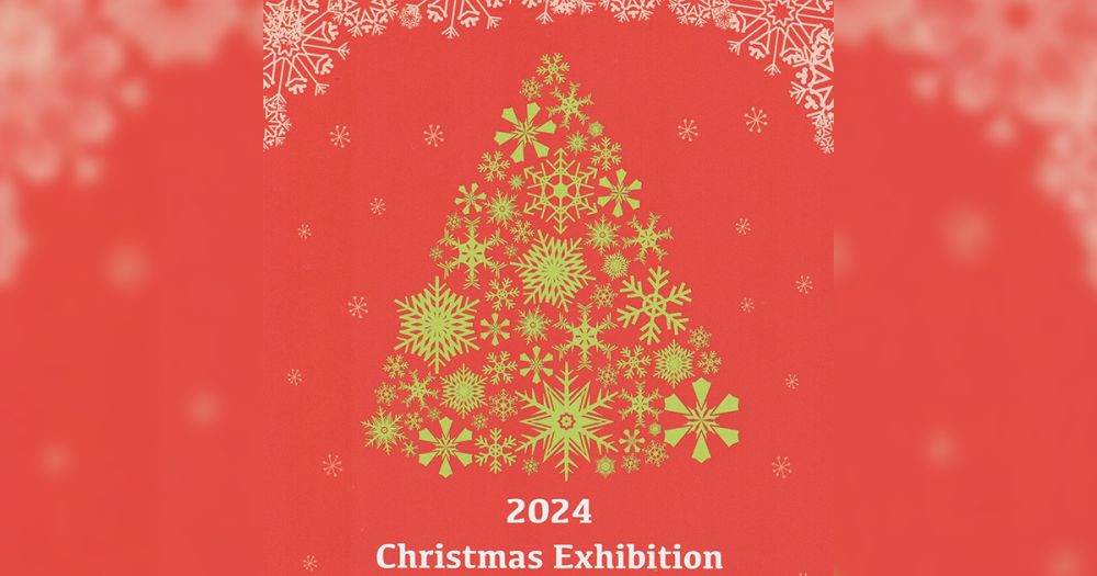 Christmas Exhibition 2024